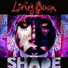 Living Colour : Shade